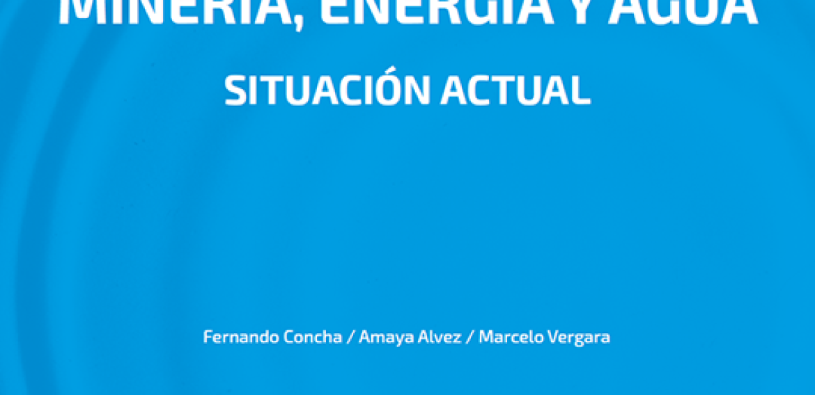 N°4 | Minería, energía y agua, situación actual