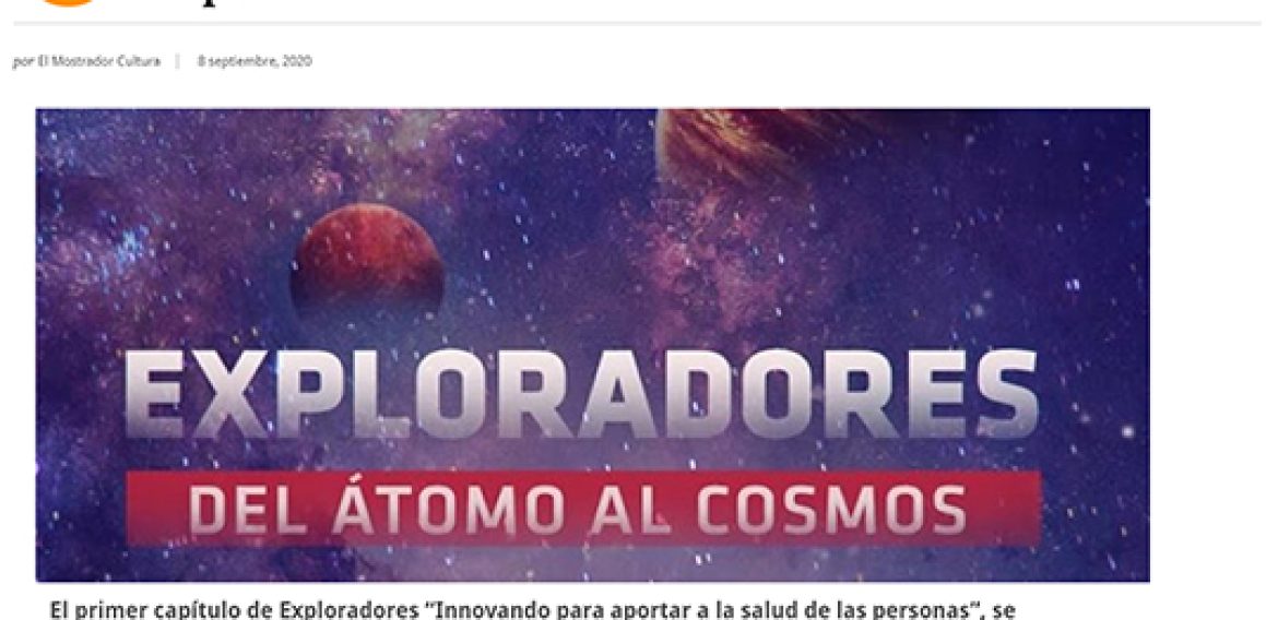 La ciencia contra Covid-19: nueva temporada de la serie “Exploradores: del átomo al cosmos”