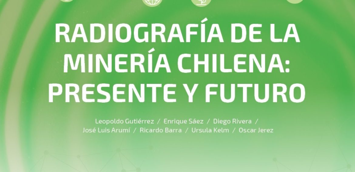 N°11 | Radiografía de la Minería Chilena: presente y futuro