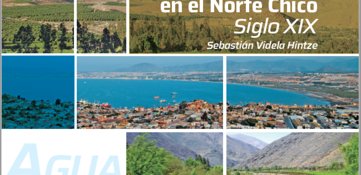 Historia del agua en el Norte Chico. Siglo XIX