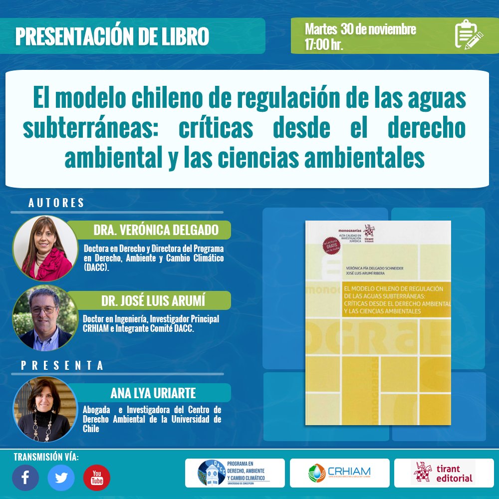 Presentación libro «El modelo chileno de regulación de las aguas  subterráneas: críticas desde el Derecho Ambiental y las Ciencias Ambientales»  | CRHIAM