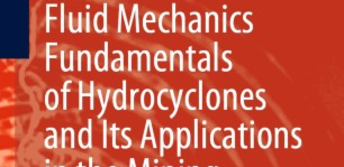 Fluid Mechanics Fundamentals of Hydrocyclones and Its Applications in the Mining Industry