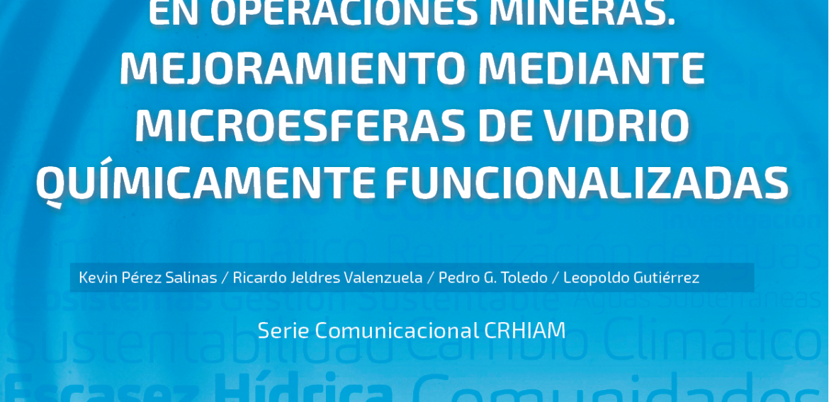 N°37 | Calidad del agua recirculada en operaciones mineras. Mejoramiento mediante microesferas de vidrio químicamente funcionalizadas