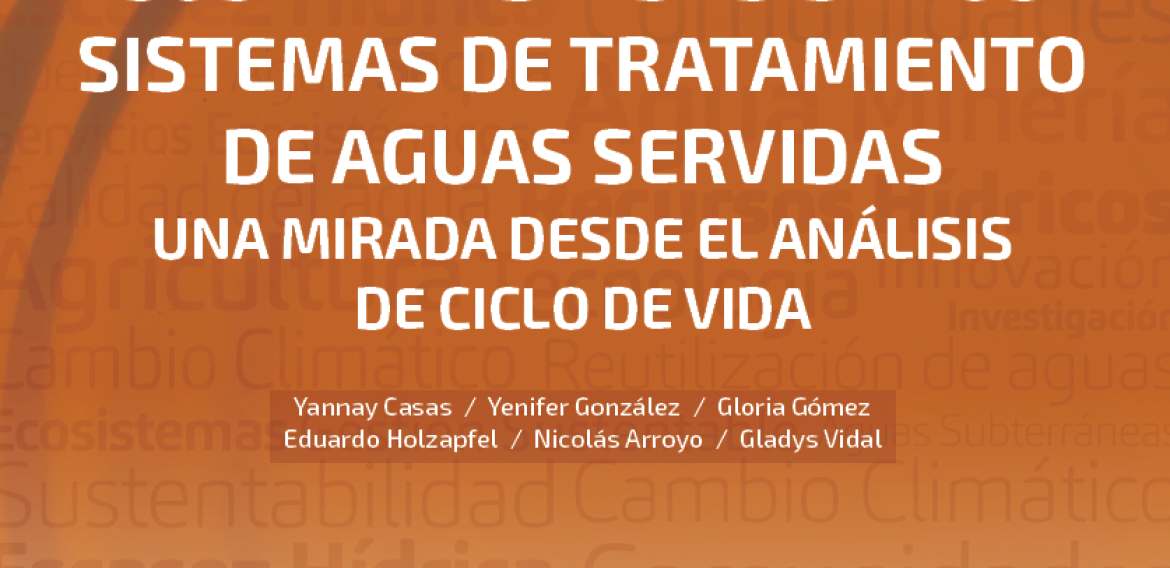 Nº42 | Sustentabilidad de los sistemas de tratamiento de aguas servidas. Una mirada desde el análisis de ciclo de vida