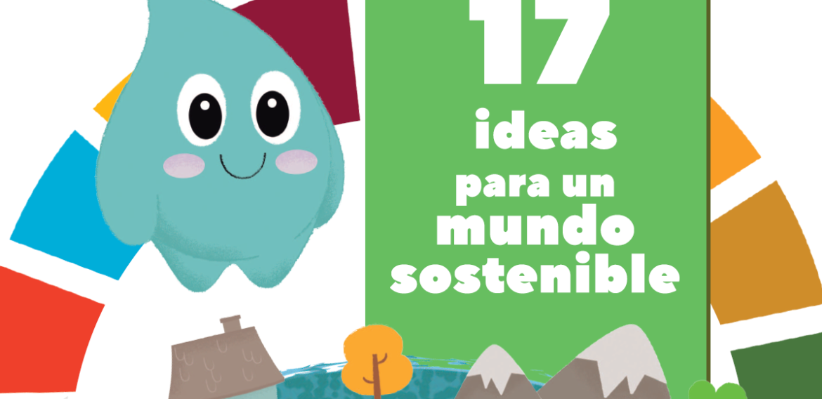 17 ideas para un mundo sostenible