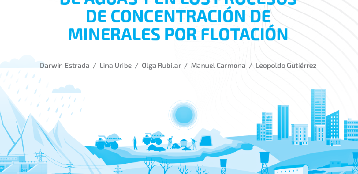 Nº64 | Nanopartículas: aplicaciones en el tratamiento de aguas y en los procesos de concentración de minerales por flotación