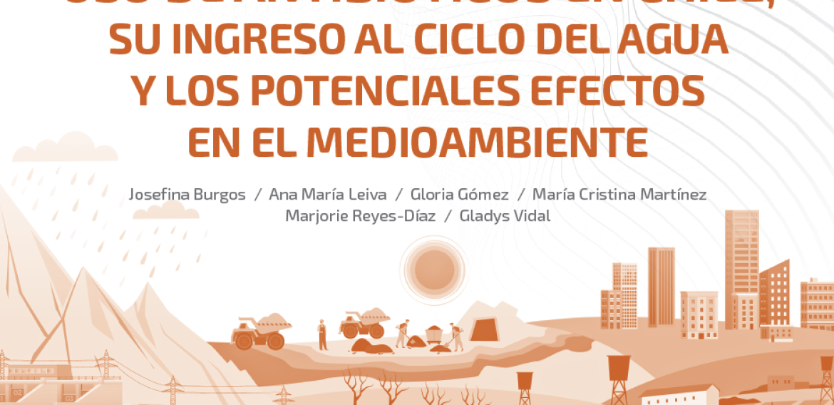 Nº72 | Uso de antibióticos en Chile, su ingreso al ciclo del agua y los potenciales efectos en el medioambiente